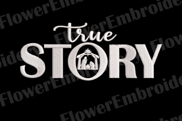 True Story Embroidery Design